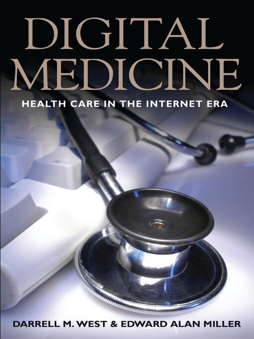 Title details for Digital Medicine by Darrell M. West - Available